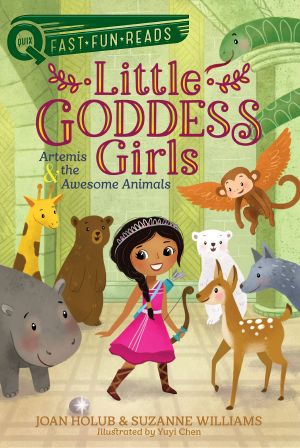 [Little Goddess Girls 04] • Artemis & the Awesome Animals · Little Goddess Girls 4